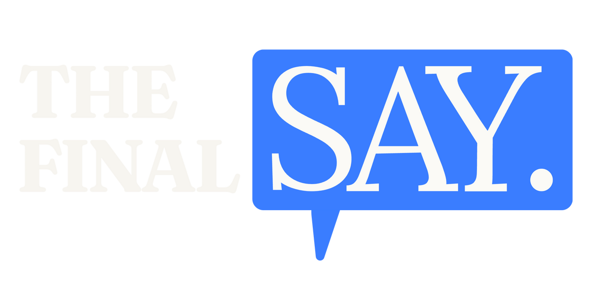The Final Say Co.