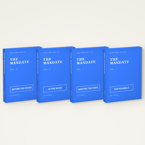The four Mandate Vol. 1 packs in a row on a soft paper-white surface: Before You Speak, In The Room, Writing The Email, For Yourself. One card a day, no sequence.