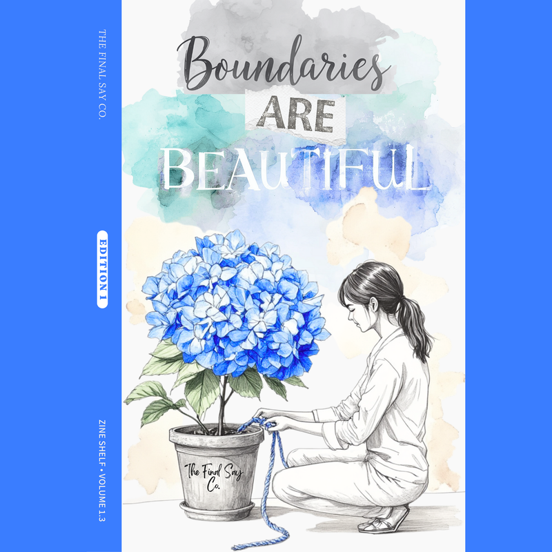 Zine 1.3 — Boundaries Are Beautiful