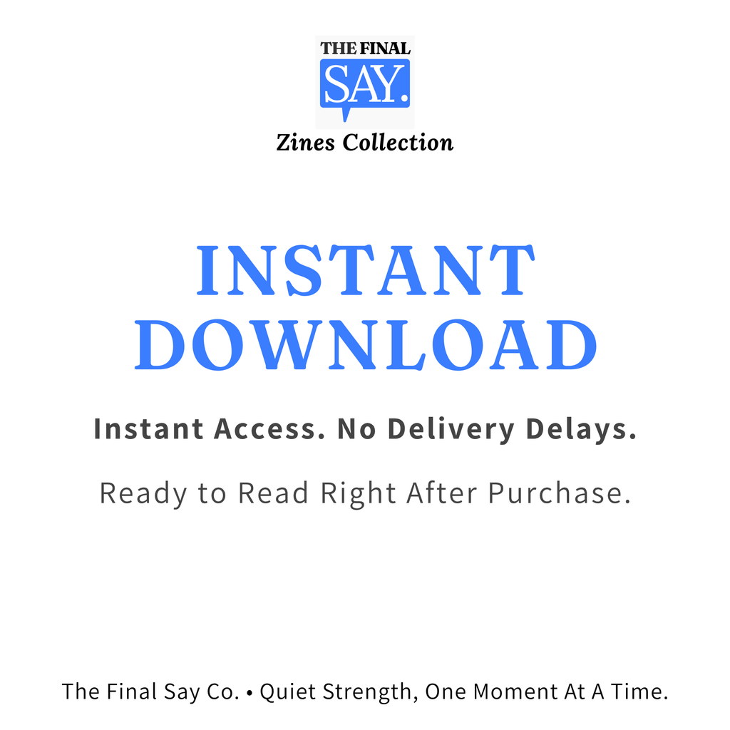 “Instant Download” message — instant access to The Final Say Co. zines with no delivery delays.